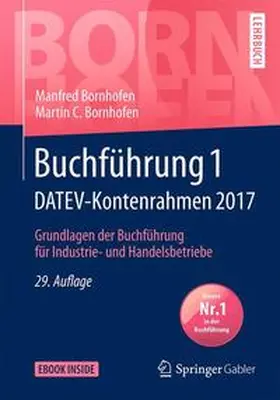 Bornhofen | Buchführung 1 DATEV-Kontenrahmen 2017 | Medienkombination | 978-3-658-16532-1 | www.sack.de
