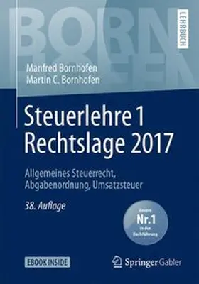 Bornhofen | Steuerlehre 1 Rechtslage 2017 | Medienkombination | 978-3-658-16538-3 | www.sack.de