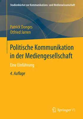Donges / Jarren |  Politische Kommunikation in der Mediengesellschaft | eBook | Sack Fachmedien