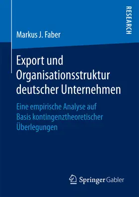 Faber | Export und Organisationsstruktur deutscher Unternehmen | E-Book | sack.de