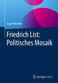 Wendler |  Friedrich List: Politisches Mosaik | Buch |  Sack Fachmedien