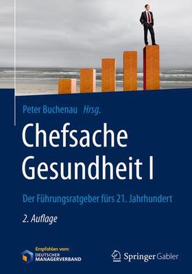 Buchenau | Chefsache Gesundheit I | Buch | 978-3-658-16579-6 | sack.de
