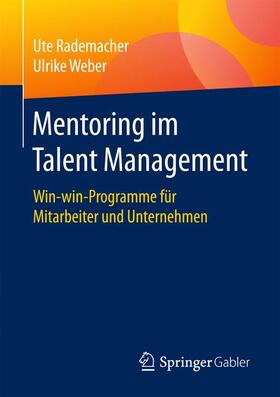 Rademacher / Weber | Mentoring im Talent Management | Buch | 978-3-658-16583-3 | sack.de