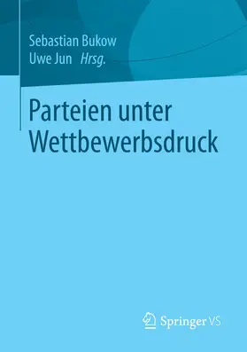 Bukow / Jun |  Parteien unter Wettbewerbsdruck | eBook | Sack Fachmedien
