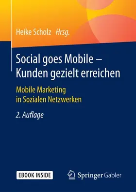 Scholz |  Social goes Mobile - Kunden gezielt erreichen | Buch |  Sack Fachmedien