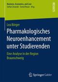 Börger |  Pharmakologisches Neuroenhancement unter Studierenden | Buch |  Sack Fachmedien