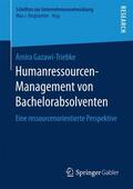 Gazawi-Triebke |  Humanressourcen-Management von Bachelorabsolventen | Buch |  Sack Fachmedien