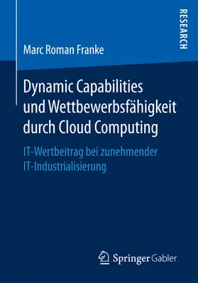 Franke | Dynamic Capabilities und Wettbewerbsfähigkeit durch Cloud Computing | E-Book | www.sack.de