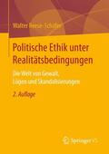 Reese-Schäfer |  Politische Ethik unter Realitätsbedingungen | Buch |  Sack Fachmedien