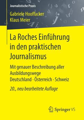 Meier / Hooffacker | La Roches Einführung in den praktischen Journalismus | Buch | 978-3-658-16657-1 | sack.de