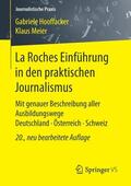 Meier / Hooffacker |  La Roches Einführung in den praktischen Journalismus | Buch |  Sack Fachmedien