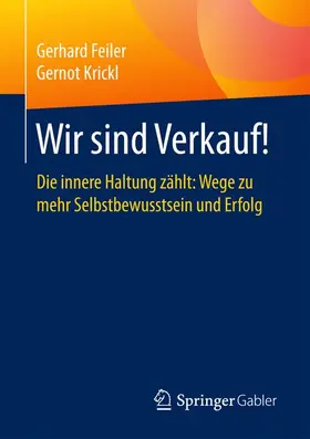 Krickl / Feiler |  Wir sind Verkauf! | Buch |  Sack Fachmedien