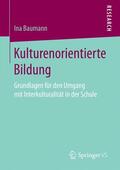 Baumann |  Kulturenorientierte Bildung | Buch |  Sack Fachmedien