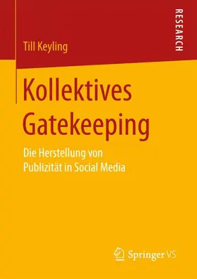 Keyling |  Kollektives Gatekeeping | Buch |  Sack Fachmedien