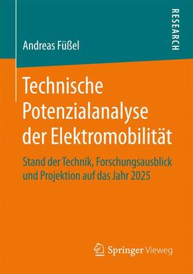 Füßel | Technische Potenzialanalyse der Elektromobilität | Buch | 978-3-658-16695-3 | sack.de