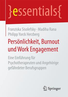 Sisolefsky / Rana / Herzberg |  Persönlichkeit, Burnout und Work Engagement | Buch |  Sack Fachmedien