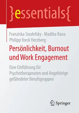 Sisolefsky / Rana / Herzberg | Persönlichkeit, Burnout und Work Engagement | E-Book | www.sack.de