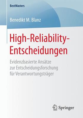 Blanz | High-Reliability-Entscheidungen | Buch | 978-3-658-16737-0 | sack.de