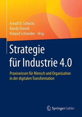 Schircks / Schneider / Drenth |  Strategie für Industrie 4.0 | Buch |  Sack Fachmedien