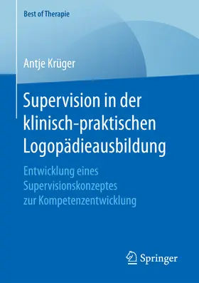 Krüger | Supervision in der klinisch-praktischen Logopädieausbildung | E-Book | www.sack.de