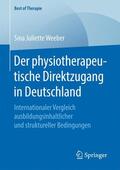 Weeber |  Weeber, S: Der physiotherapeutische Direktzugang in Deutschl | Buch |  Sack Fachmedien