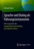 Ebert |  Sprache und Dialog als Führungsinstrumente | Buch |  Sack Fachmedien
