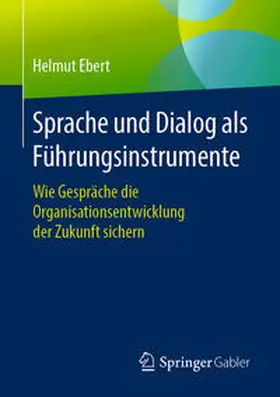 Ebert | Sprache und Dialog als Führungsinstrumente | E-Book | www.sack.de