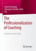 Schmidt-Lellek / Schreyögg |  The Professionalization of Coaching | Buch |  Sack Fachmedien