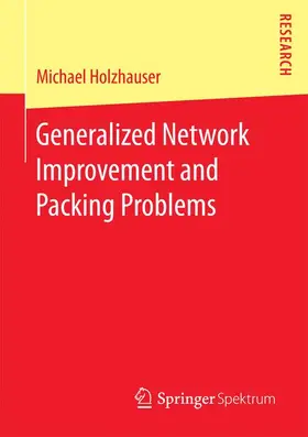 Holzhauser |  Generalized Network Improvement and Packing Problems | Buch |  Sack Fachmedien
