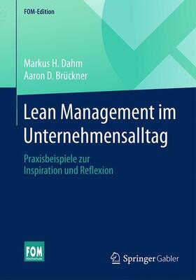 Brückner / Dahm | Lean Management im Unternehmensalltag | Buch | 978-3-658-16814-8 | sack.de