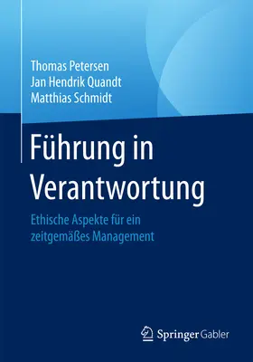 Petersen / Quandt / Schmidt | Führung in Verantwortung | E-Book | sack.de