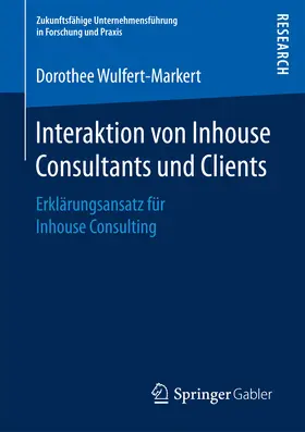 Wulfert-Markert |  Interaktion von Inhouse Consultants und Clients | eBook | Sack Fachmedien