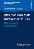Wulfert-Markert |  Interaktion von Inhouse Consultants und Clients | eBook | Sack Fachmedien