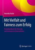 Hucke |  Mit Vielfalt und Fairness zum Erfolg | Buch |  Sack Fachmedien