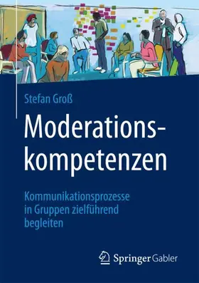 Groß |  Moderationskompetenzen | Buch |  Sack Fachmedien