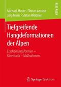 Moser / Weidner / Amann |  Tiefgreifende Hangdeformationen der Alpen | Buch |  Sack Fachmedien
