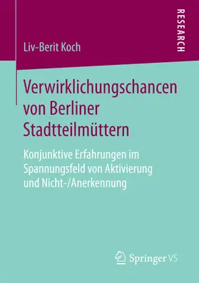 Koch | Verwirklichungschancen von Berliner Stadtteilmüttern | E-Book | www.sack.de