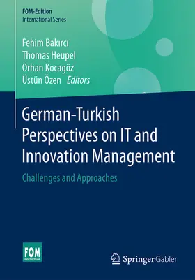 Bakirci / Bakirci / Heupel |  German-Turkish Perspectives on IT and Innovation Management | eBook | Sack Fachmedien
