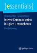 Buchholz / Knorre |  Buchholz, U: Interne Kommunikation in agilen Unternehmen | Buch |  Sack Fachmedien