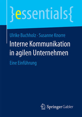 Buchholz / Knorre | Interne Kommunikation in agilen Unternehmen | E-Book | sack.de