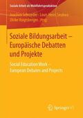 Schroeder / Voigtsberger / Seukwa |  Soziale Bildungsarbeit - Europäische Debatten und Projekte | Buch |  Sack Fachmedien