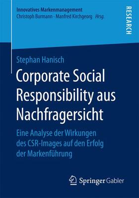 Hanisch | Corporate Social Responsibility aus Nachfragersicht | Buch | 978-3-658-17026-4 | sack.de