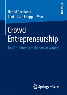 Poppe / Pechlaner | Crowd Entrepreneurship | Buch | 978-3-658-17030-1 | sack.de