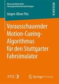 Pitz |  Vorausschauender Motion-Cueing-Algorithmus für den Stuttgarter Fahrsimulator | Buch |  Sack Fachmedien