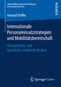 Treffer |  Internationale Personaleinsatzstrategien und Mobilitätsbereitschaft | eBook | Sack Fachmedien