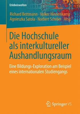 Bettmann / Hinnenkamp / Satola |  Die Hochschule als interkultureller Aushandlungsraum | Buch |  Sack Fachmedien
