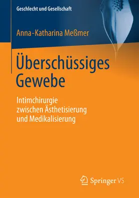 Meßmer |  Überschüssiges Gewebe | eBook | Sack Fachmedien