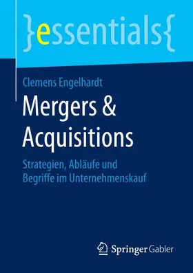 Engelhardt | Engelhardt, C: Mergers & Acquisitions | Buch | 978-3-658-17065-3 | sack.de