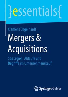 Engelhardt | Engelhardt, C: Mergers & Acquisitions | Buch | 978-3-658-17065-3 | sack.de