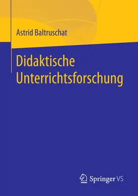 Baltruschat |  Didaktische Unterrichtsforschung | Buch |  Sack Fachmedien